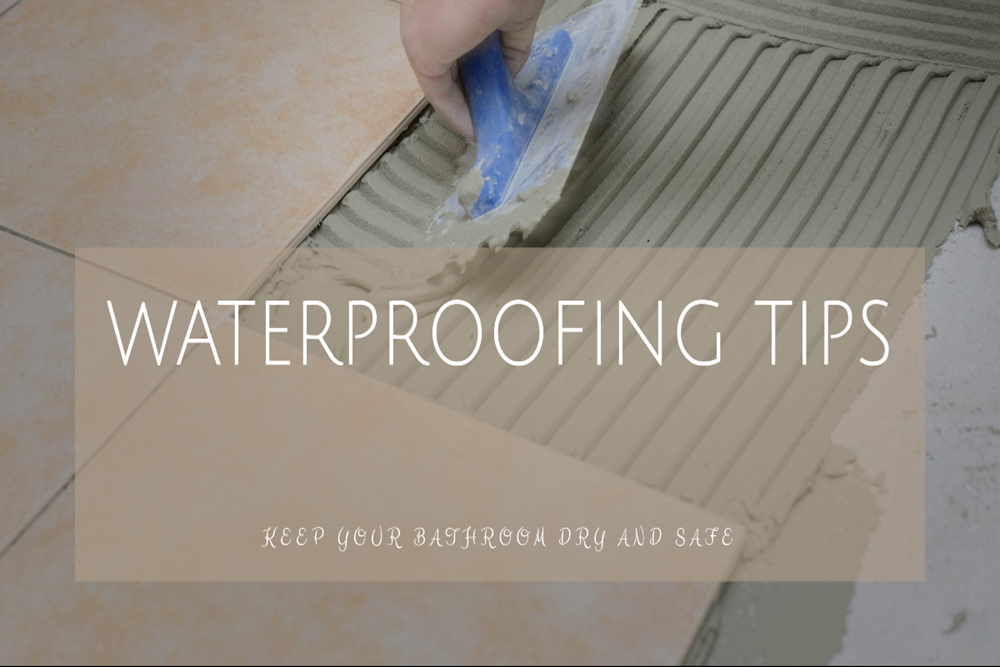 Tips For Waterproofing In The Bathroom